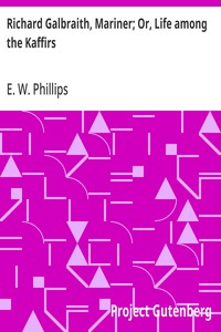Cover of Richard Galbraith, Mariner; Or, Life among the Kaffirs — Inside the Classic