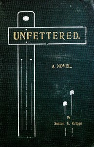 Cover of Unfettered: A Novel — Reading Companion