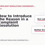 How to Introduce the Reason in a Complaint Resolution Conversation