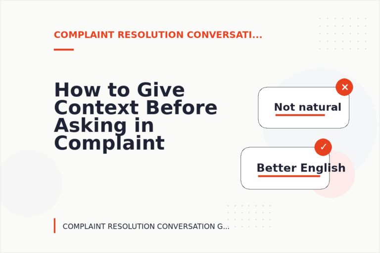 How to Give Context Before Asking in Complaint Resolution Conversation English How to Give Context Before Asking in Complaint Resolution Conversation English