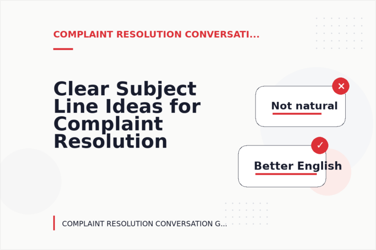 Clear Subject Line Ideas for Complaint Resolution Conversations Clear Subject Line Ideas for Complaint Resolution Conversations