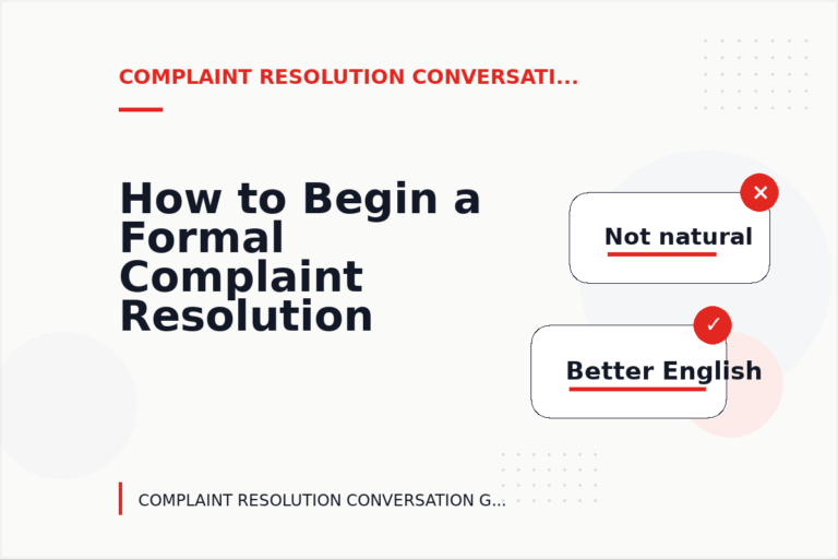 How to Begin a Formal Complaint Resolution Conversation How to Begin a Formal Complaint Resolution Conversation