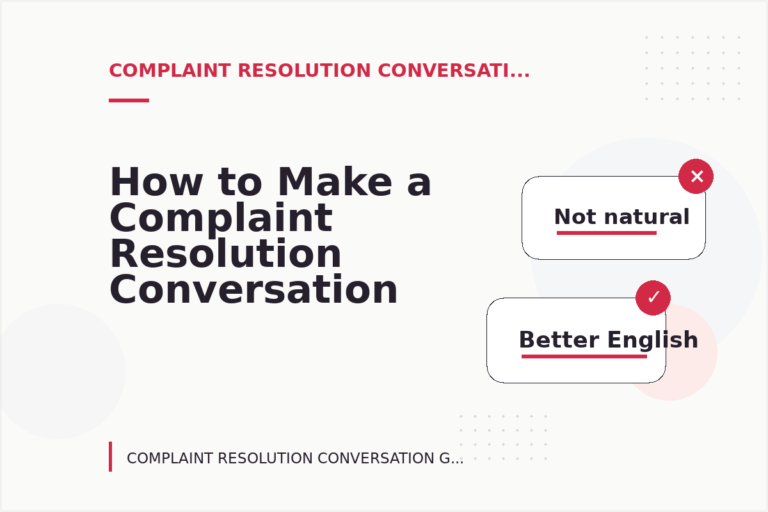 How to Make a Complaint Resolution Conversation Easy to Understand How to Make a Complaint Resolution Conversation Easy to Understand