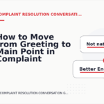 How to Move from Greeting to Main Point in Complaint Resolution Conversation English