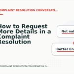 How to Request More Details in a Complaint Resolution Conversation