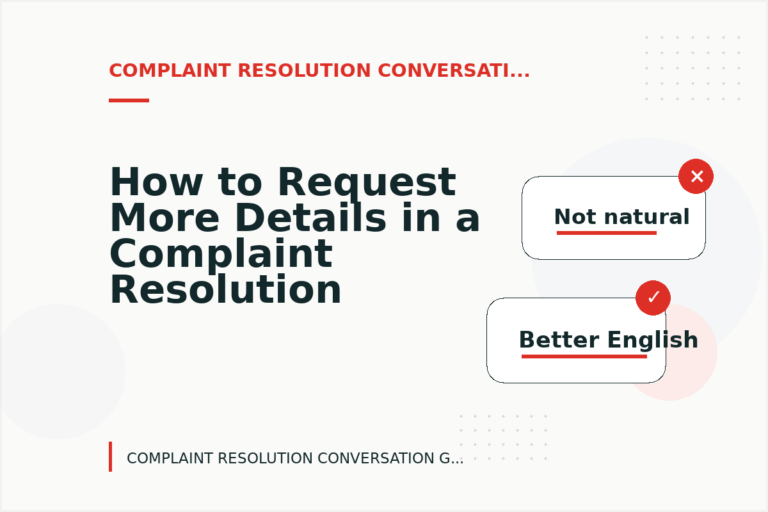How to Request More Details in a Complaint Resolution Conversation