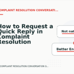 How to Request a Quick Reply in Complaint Resolution Conversation English