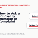 How to Ask a Follow-Up Question in Complaint Resolution Conversation English