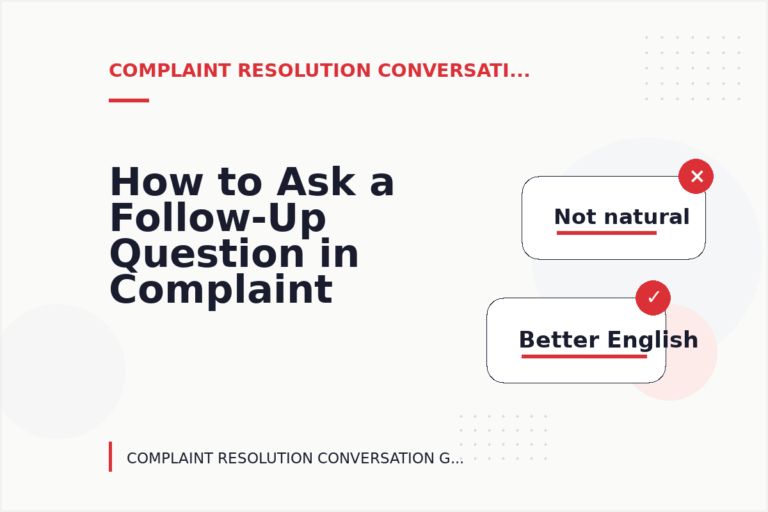 How to Ask a Follow-Up Question in Complaint Resolution Conversation English How to Ask a Follow-Up Question in Complaint Resolution Conversation English