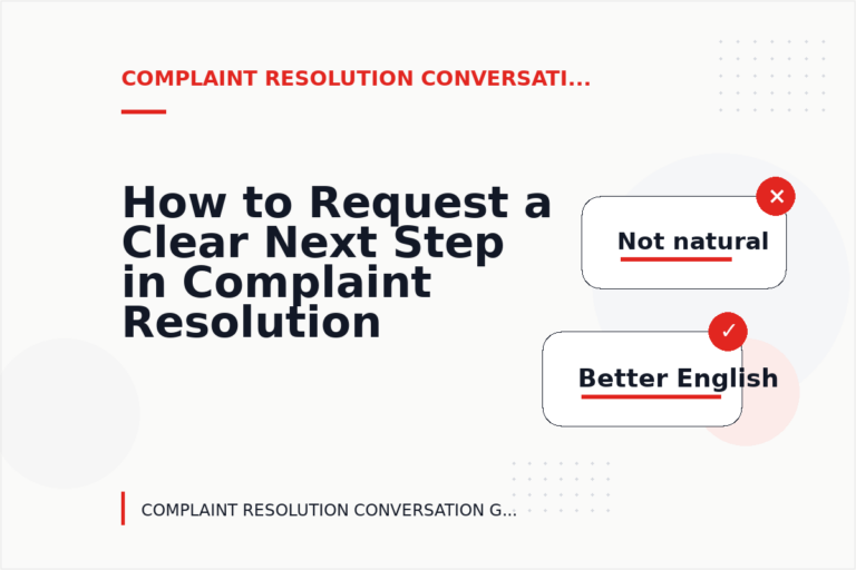How to Request a Clear Next Step in Complaint Resolution Conversation English How to Request a Clear Next Step in Complaint Resolution Conversation English
