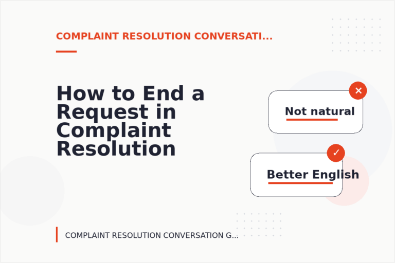 How to End a Request in Complaint Resolution Conversation English How to End a Request in Complaint Resolution Conversation English
