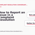 How to Report an Issue in a Complaint Resolution Conversation