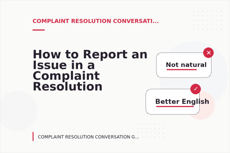 How to Report an Issue in a Complaint Resolution Conversation