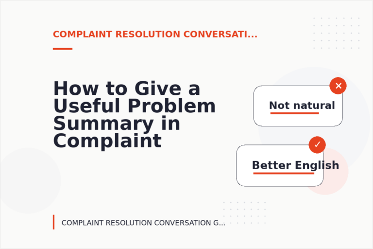 How to Give a Useful Problem Summary in Complaint Resolution Conversation English